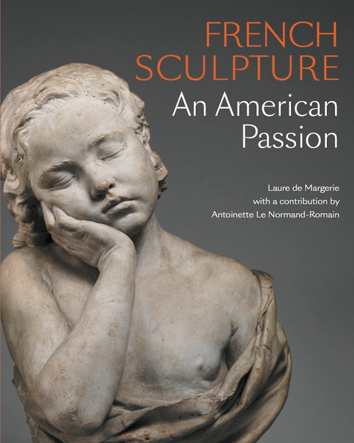 French Sculpture: An American Passion